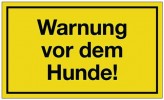 Schild Warnung vor dem Hunde B.250xH.150mm Kunststoff gelb/schwarz