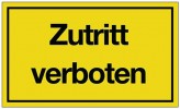Schild Zutritt verboten B.250xH.150mm Kunststoff gelb/schwarz