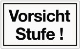 Schild Vorsicht Stufe B.250xH.150mm Kunststoff weiß/schwarz