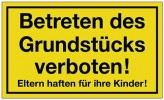 Schild Grundstück betreten verboten B.250xH.150mm Kunststoff gelb/schwarz